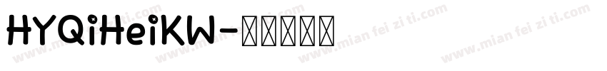 HYQiHeiKW字体转换