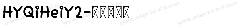 HYQiHeiY2字体转换