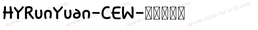 HYRunYuan-CEW字体转换