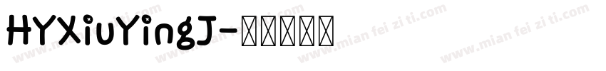 HYXiuYingJ字体转换