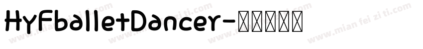 HyFballetDancer字体转换