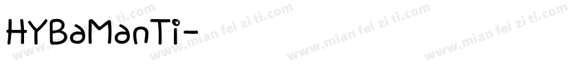 HYBaManTi字体转换