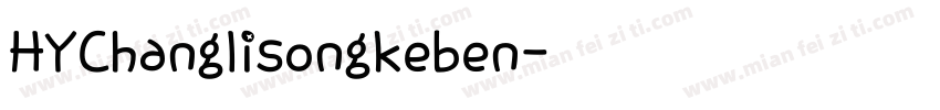 HYChanglisongkeben字体转换
