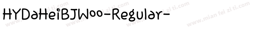HYDaHeiBJW00-Regular字体转换