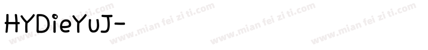 HYDieYuJ字体转换
