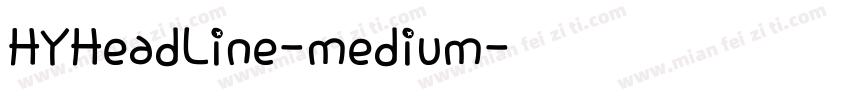 HYHeadLine-medium字体转换