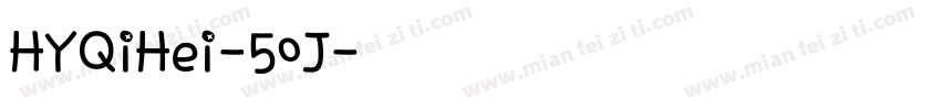 HYQiHei-50J字体转换