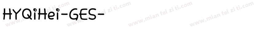 HYQiHei-GES字体转换
