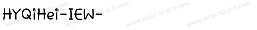 HYQiHei-IEW字体转换