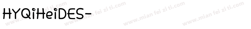 HYQiHeiDES字体转换