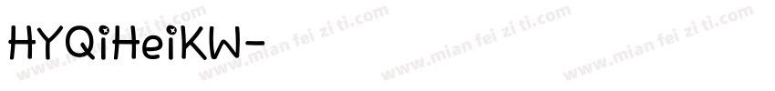 HYQiHeiKW字体转换