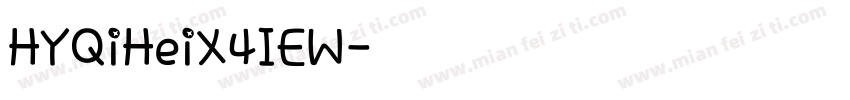 HYQiHeiX4IEW字体转换