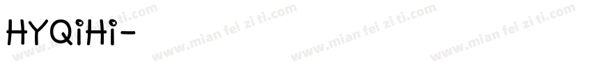 HYQiHi字体转换