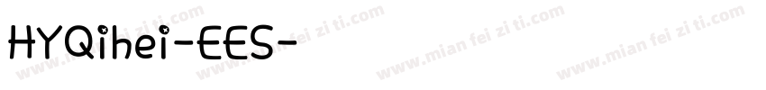 HYQihei-EES字体下载字体转换