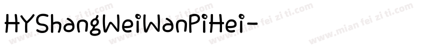 HYShangWeiWanPiHei字体转换