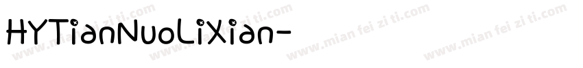HYTianNuoLiXian字体转换