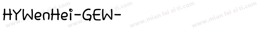 HYWenHei-GEW字体转换