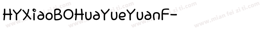 HYXiaoBOHuaYueYuanF字体转换