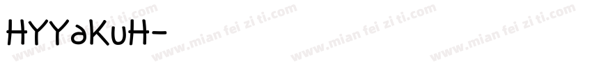 HYYaKuH字体转换