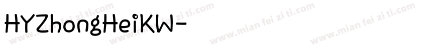 HYZhongHeiKW字体下载字体转换