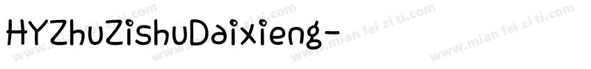 HYZhuZishuDaixieng字体转换