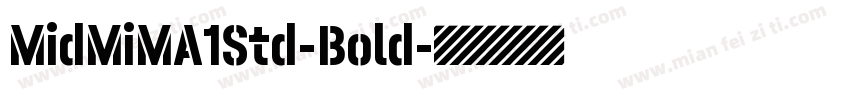 MidMiMA1Std-Bold字体转换