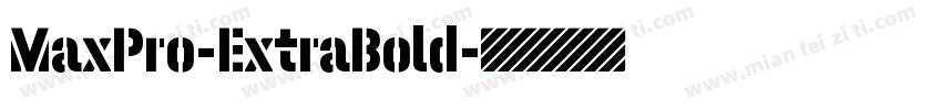 MaxPro-ExtraBold字体转换