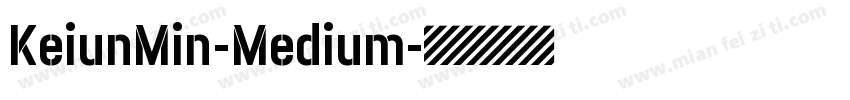 KeiunMin-Medium字体转换