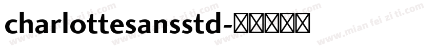 charlottesansstd字体转换