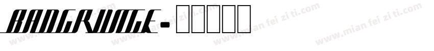 BADGRUNGE字体转换