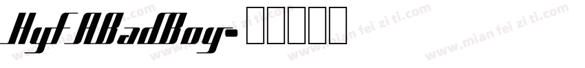 HyFABadBoy字体转换