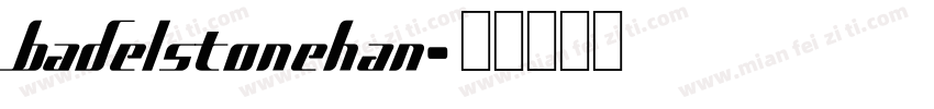 badelstonehan字体转换