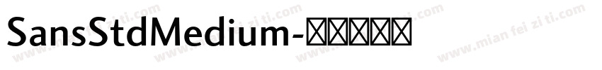SansStdMedium字体转换