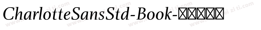 CharlotteSansStd-Book字体转换