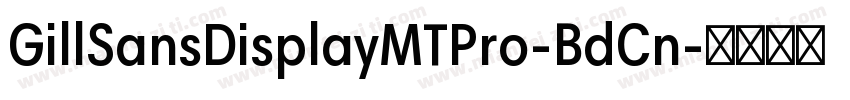 GillSansDisplayMTPro-BdCn字体转换