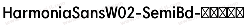 HarmoniaSansW02-SemiBd字体转换