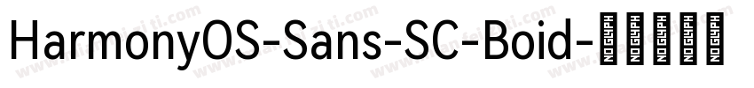 HarmonyOS-Sans-SC-Boid字体转换
