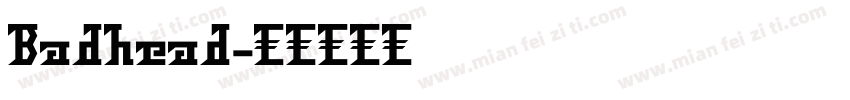 Badhead字体转换