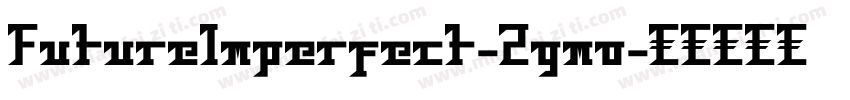 FutureImperfect-2gmo字体转换
