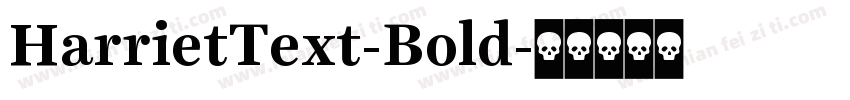 HarrietText-Bold字体转换