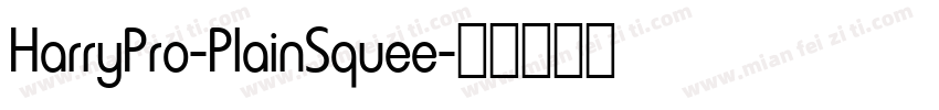 HarryPro-PlainSquee字体转换