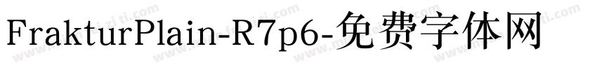 FrakturPlain-R7p6字体转换