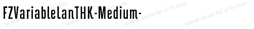 FZVariableLanTHK-Medium字体转换