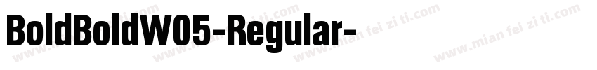BoldBoldW05-Regular字体转换