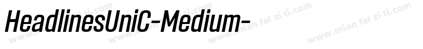 HeadlinesUniC-Medium字体转换