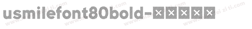 usmilefont80bold字体转换