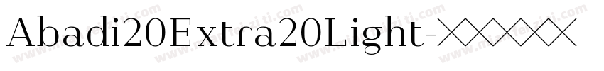 Abadi20Extra20Light字体转换
