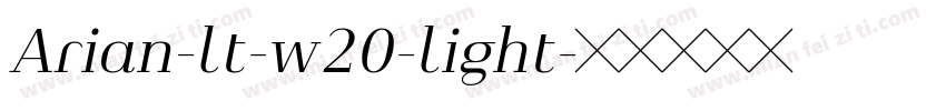 Arian-lt-w20-light字体转换