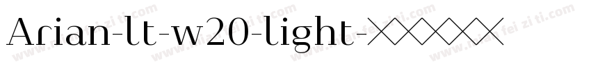 Arian-lt-w20-light字体转换