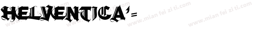HELVENTICA’字体转换